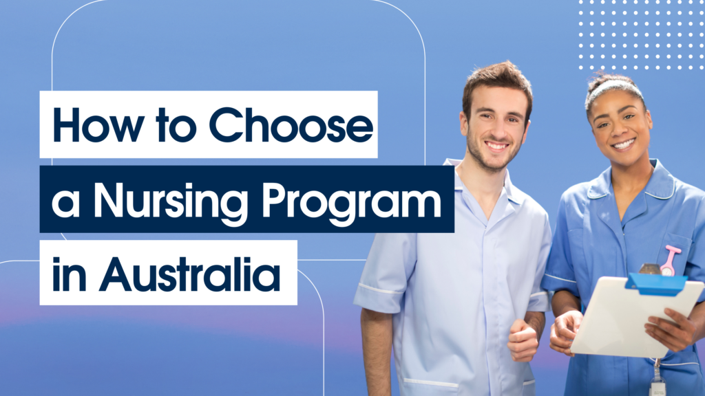 How to Choose a Nursing Program in Australia